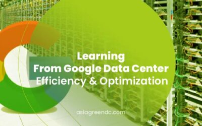 Learning From Google Data Center Efficiency and Optimization